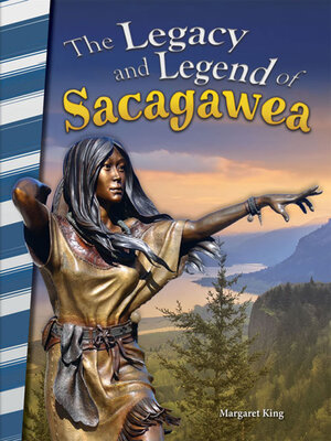 cover image of The Legacy and Legend of Sacagawea